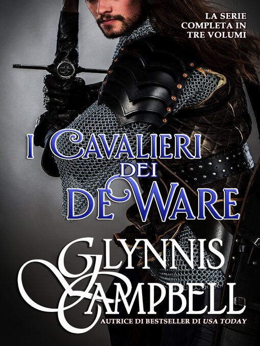 Title details for I Cavalieri dei de Ware by Glynnis Campbell - Available